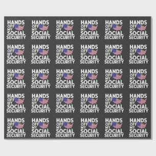 Hands Off My Social Security Wrapping Paper