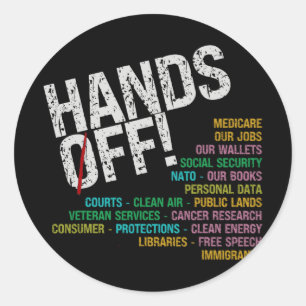 Hands Off Our Freedoms Protect What Problems Classic Round Sticker