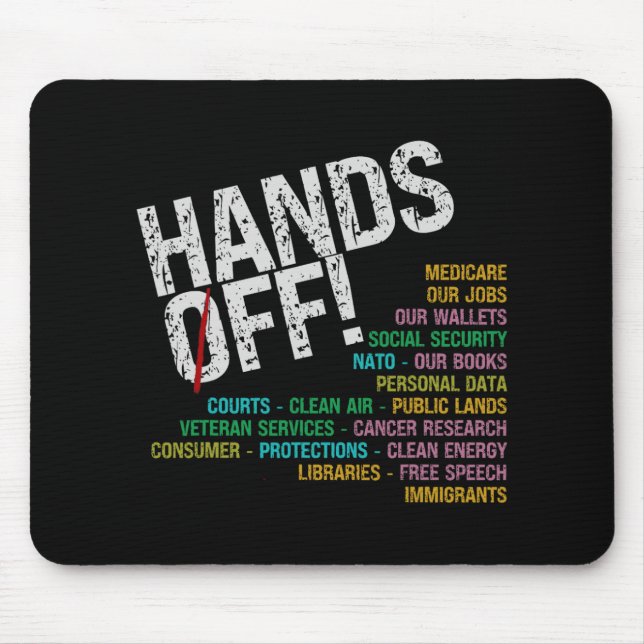 Hands Off Our Freedoms Protect What Problems  Mouse Pad (Front)