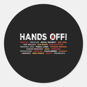 Hands Off Our Social Programs Stand Up For Justice Classic Round Sticker