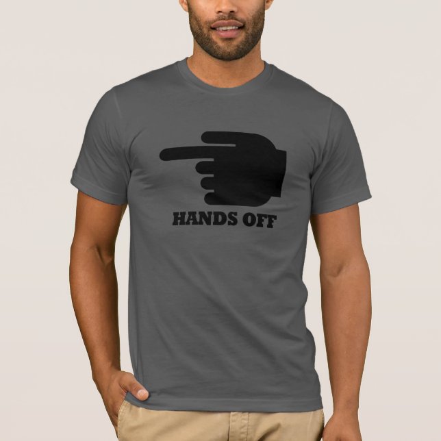 HANDS OFF POINT LEFT -.png T-Shirt (Front)