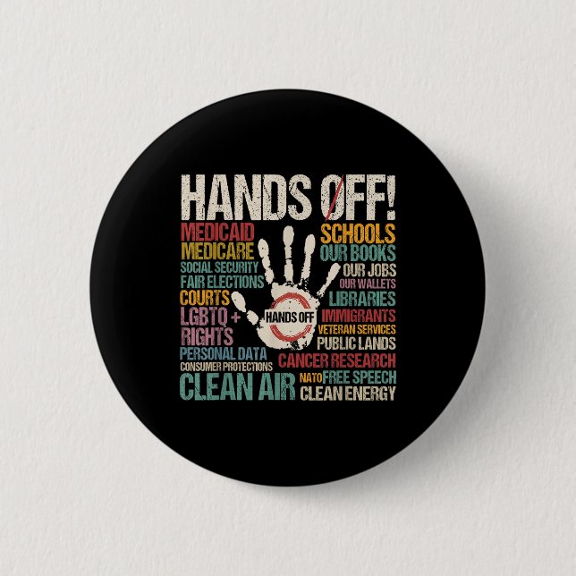 Hands Off Protest  2 Inch Round Button (Front)