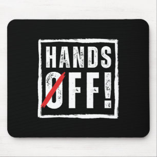 Hands Off Protest April 5th Resistance Anti Trump  Mouse Pad