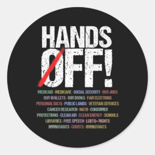 Hands Off Protest Classic Round Sticker