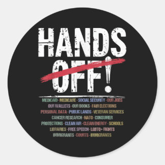 Hands Off Protest  Classic Round Sticker