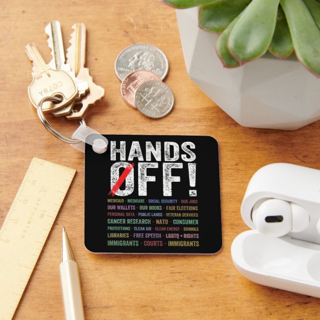 Hands Off Protest Keychain (Desk)