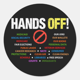 Hands Off Protest Medicaid Medicare Social Securit Classic Round Sticker