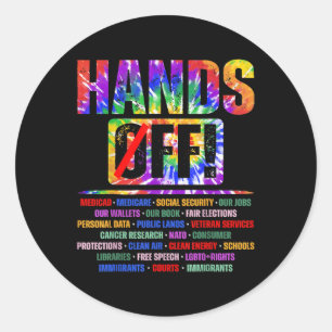 Hands Off Protest Saturday April 5 Men Women 0 Classic Round Sticker