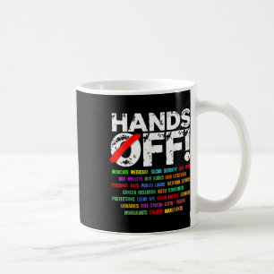 Hands Off Protest Saturday April 5 Men Women _9 Coffee Mug