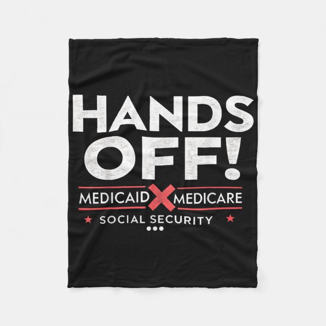 Hands Off Protest Social Security And Medicare Med Fleece Blanket (Front)
