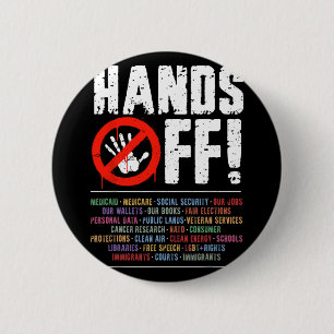 Hands Off Protest Social Security And Medicare Pro 2 Inch Round Button