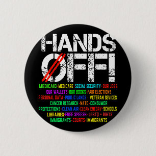 Hands Off Protest Social Security And Medicare Pro 2 Inch Round Button