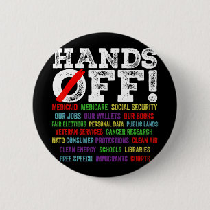 Hands Off Protest Social Security And Medicare Pro 2 Inch Round Button