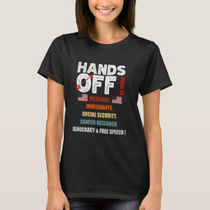 Hands Off Protest Social Security Medicare Protest T-Shirt