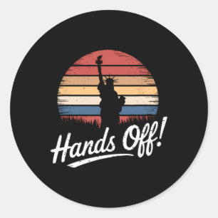 Hands Off Protest Statue Of Liberty Resist Resista Classic Round Sticker