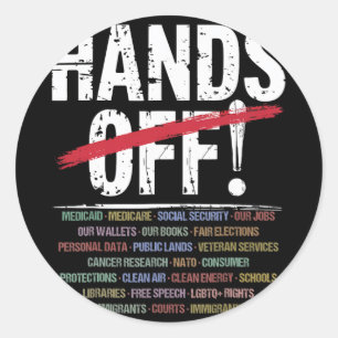 Hands Off Protest T-shirt2.png  Classic Round Sticker