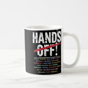 Hands Off Protest T-shirt2.png Coffee Mug