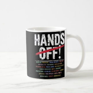 Hands Off Protest T-shirt2.png  Coffee Mug