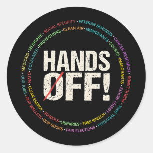 Hands Off Protest T-shirt6.png Classic Round Sticker