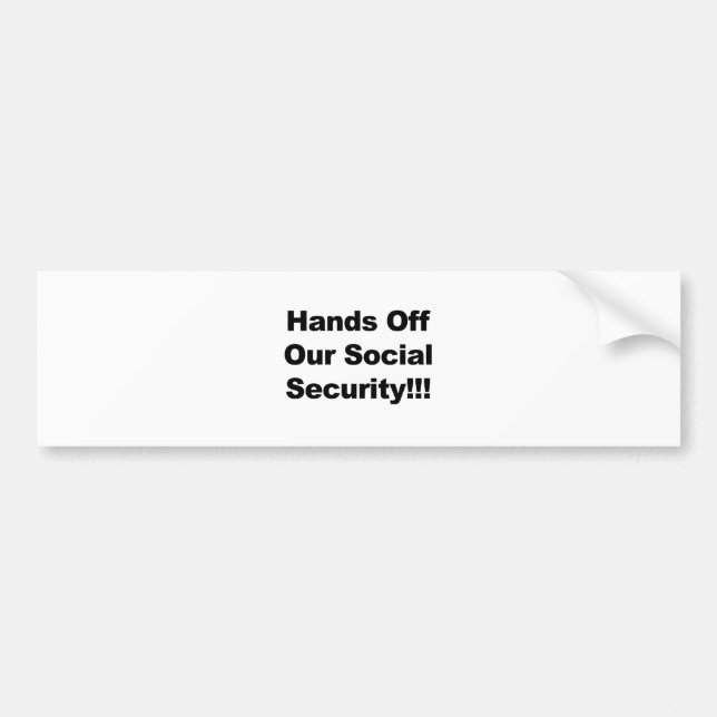 Hands Off Social Security Bumper Sticker (Front)