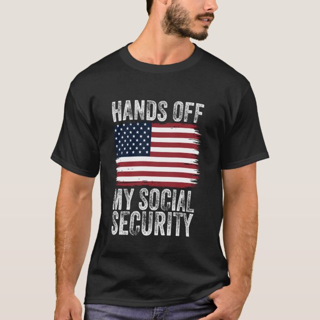 Hands Off Social Security Patriotic T-Shirt (Front)