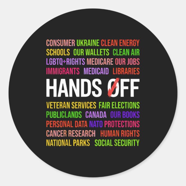 Hands Off T-shirt.png  Classic Round Sticker (Front)
