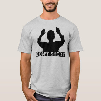 Hands Up - DON'T SHOOT T-shirts