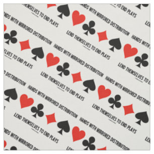 Hands With Mirrored Distribution Lend To End Plays Fabric