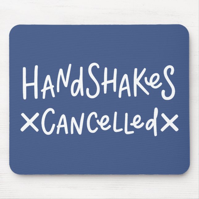Handshakes Cancelled Mouse Pad (Front)