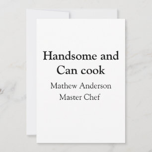 Handsome and can cook add name master chef date invitation