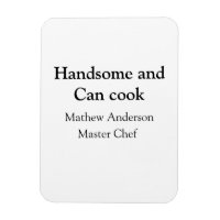 Handsome and can cook add name master chef date