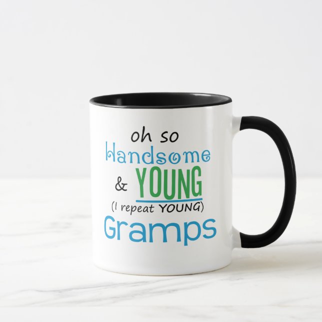 Handsome and Young Gramps Mug (Right)
