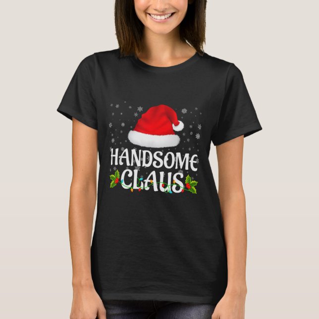 Handsome Claus Christmas Lights Santa Pajama Famil T-Shirt (Front)