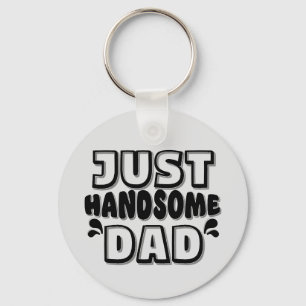 HANDSOME DAD KEYCHAIN