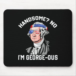 Handsome No George Washington 1776 Funny 4th Of Ju Mouse Pad
