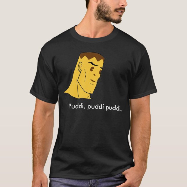 Handsome Puddi Puddi T-Shirt (Front)