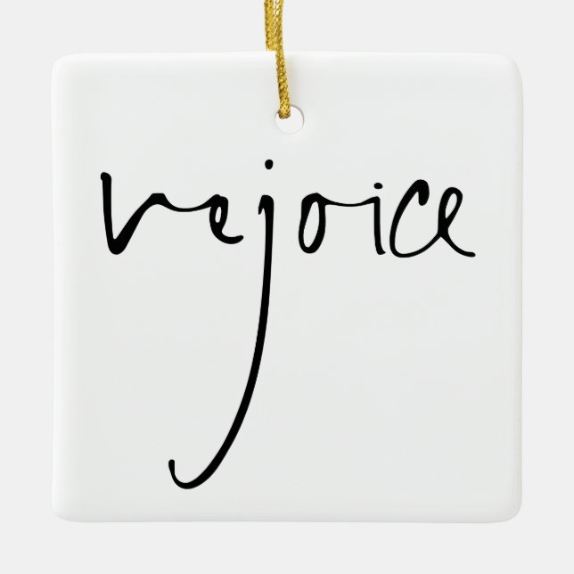 Handwriting Script Rejoice Christmas Black White Ceramic Ornament (Front)