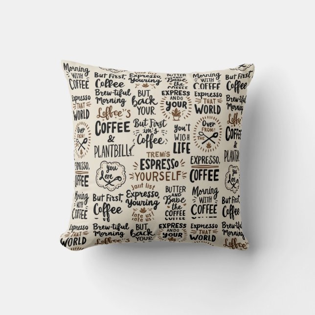 Handwritten Coffee Quotes Throw Pillow (Front)