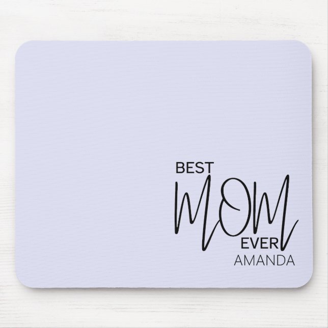 Handwritten Script Minimalist Best Mom Ever  Mouse Pad (Front)