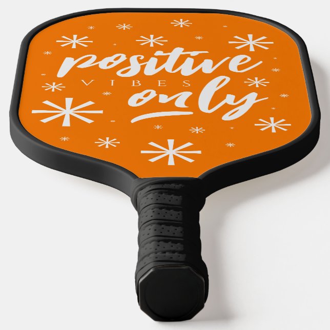 Handwritten Upbeat Positive Vibes Only Pickleball Paddle (Laydown)