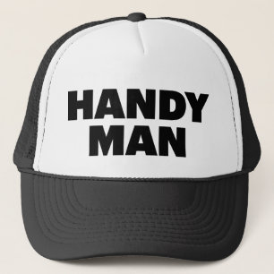 HANDY MAN fun slogan trucker hat
