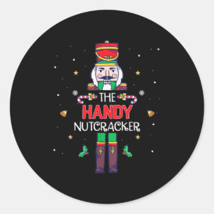 Handy Nutcracker Funny Christmas Family Matching O Classic Round Sticker