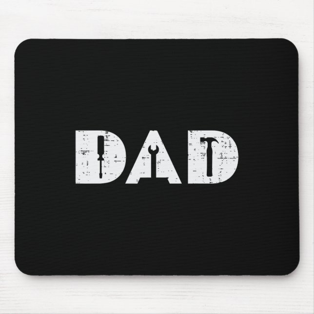 Handy Tools Funny Fathers Day Mechanic Daddy Papa  Mouse Pad (Front)
