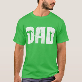 Handyman Dad Daddy Best Dad Father Fathers Day gif T-Shirt