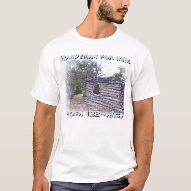 Handyman for hire (customizable) T-Shirt (Front)