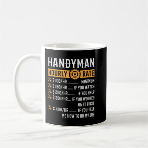 Handyman Hourly Rate  Funny Handyman Gifts Coffee Mug