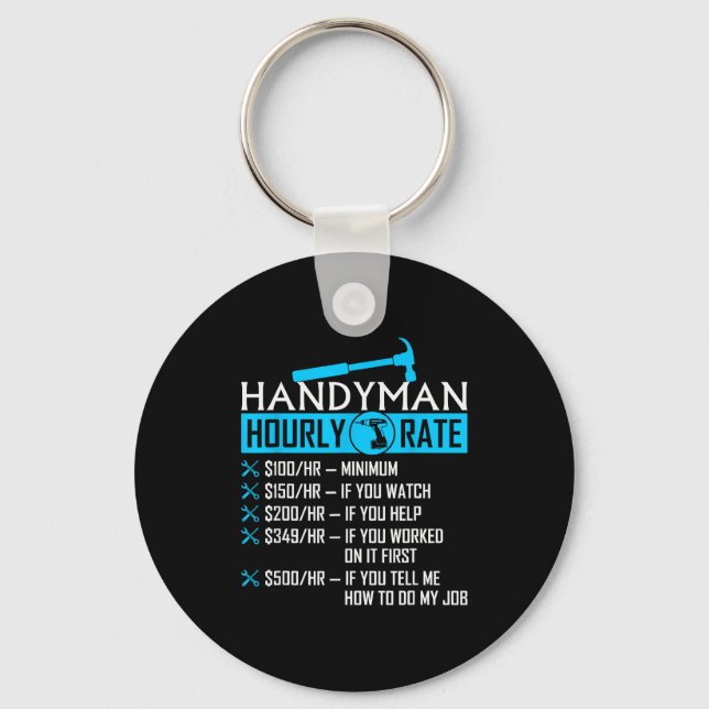 Handyman Hourly Rate Humor Carpenter Funny Handy M Keychain (Front)