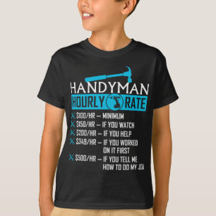 Handyman Hourly Rate Humor Carpenter Funny Handy M T-Shirt