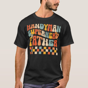 Handyman, Superhero, Father Digital Art T-Shirt