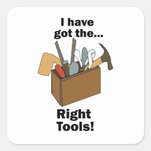Handyman Toolbox I Have Got Right Tools  Square Sticker